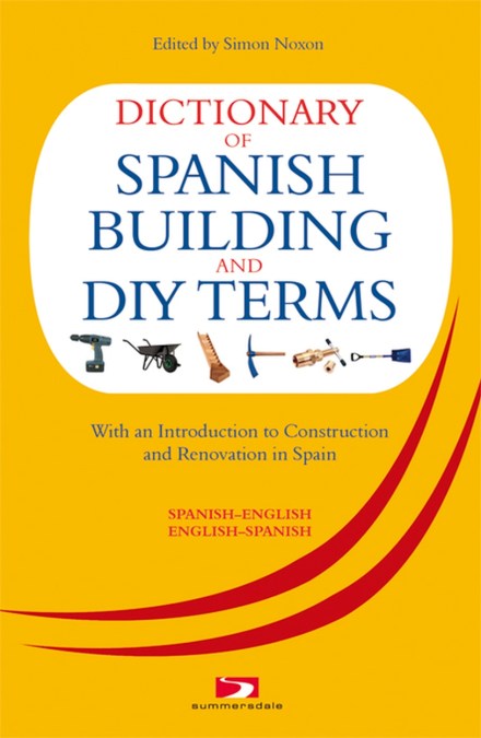 A Dictionary of Spanish Building Terms