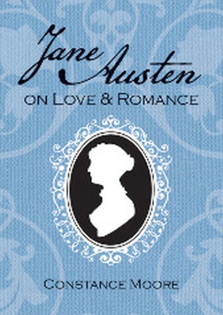 Jane Austen on Love and Romance