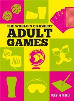 The World's Craziest Adult Games