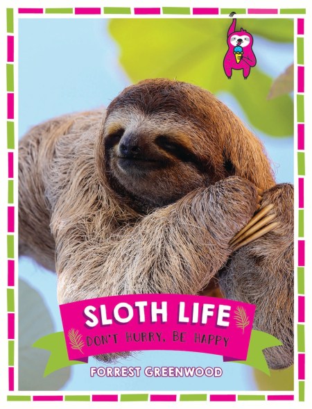 Sloth Life