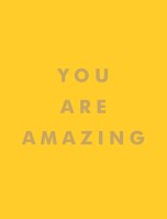 You Are Amazing