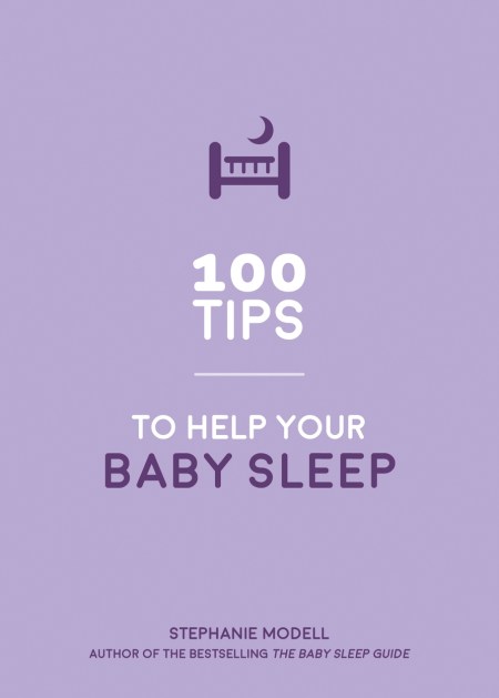 100 Tips to Help Your Baby Sleep