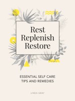 Rest, Replenish, Restore