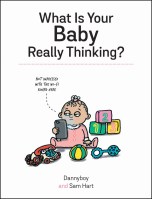 What Is Your Baby Really Thinking?