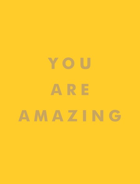 You Are Amazing