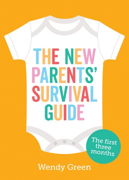 The New Parents’ Survival Guide