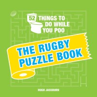 52 Things to Do While You Poo: The Rugby Puzzle Book