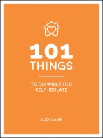 101 Things to Do While You Self-Isolate