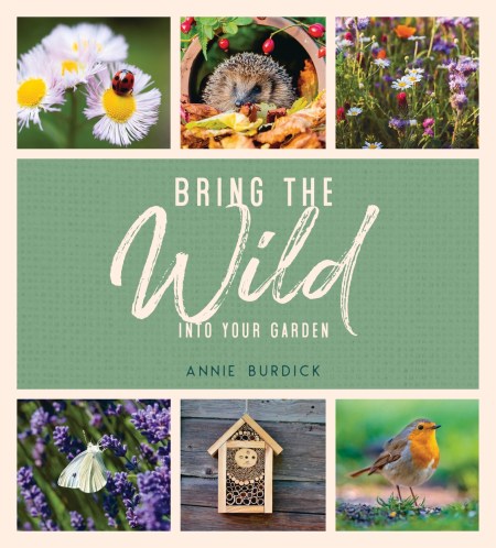 Bring the Wild into Your Garden