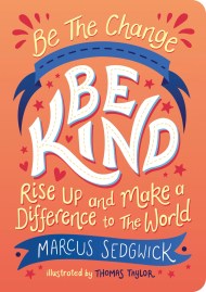 Be The Change – Be Kind