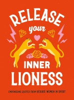 Release Your Inner Lioness