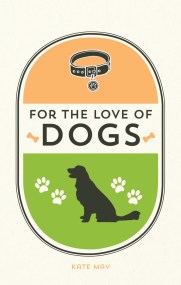 For the Love of Dogs