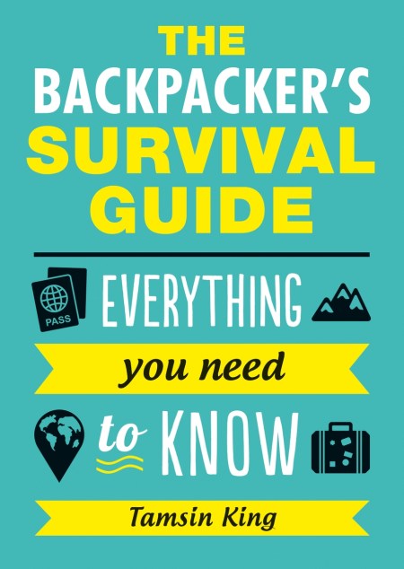 The Backpacker’s Survival Guide
