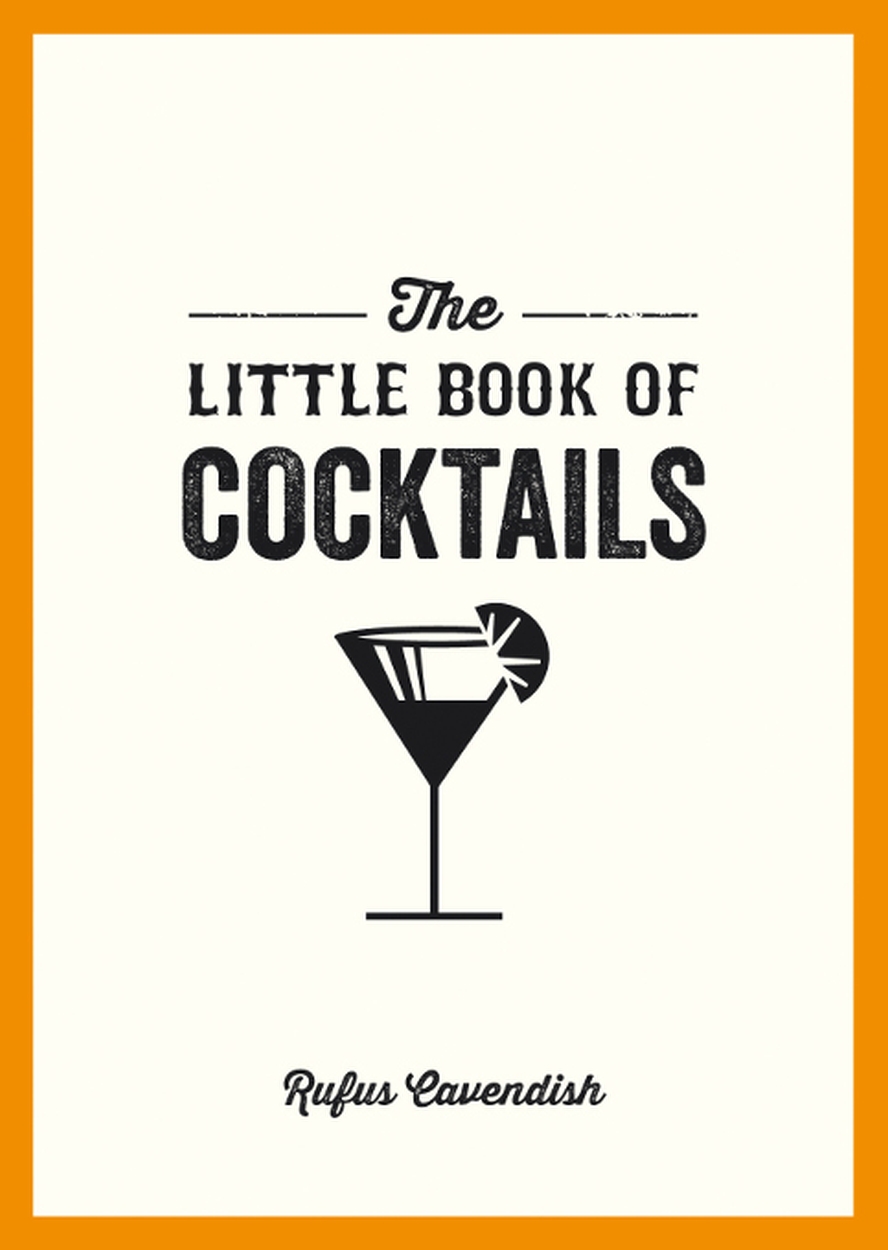 The Little Book of Cocktails by Rufus Cavendish | Hachette UK