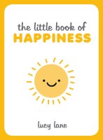 The Little Book of Happiness