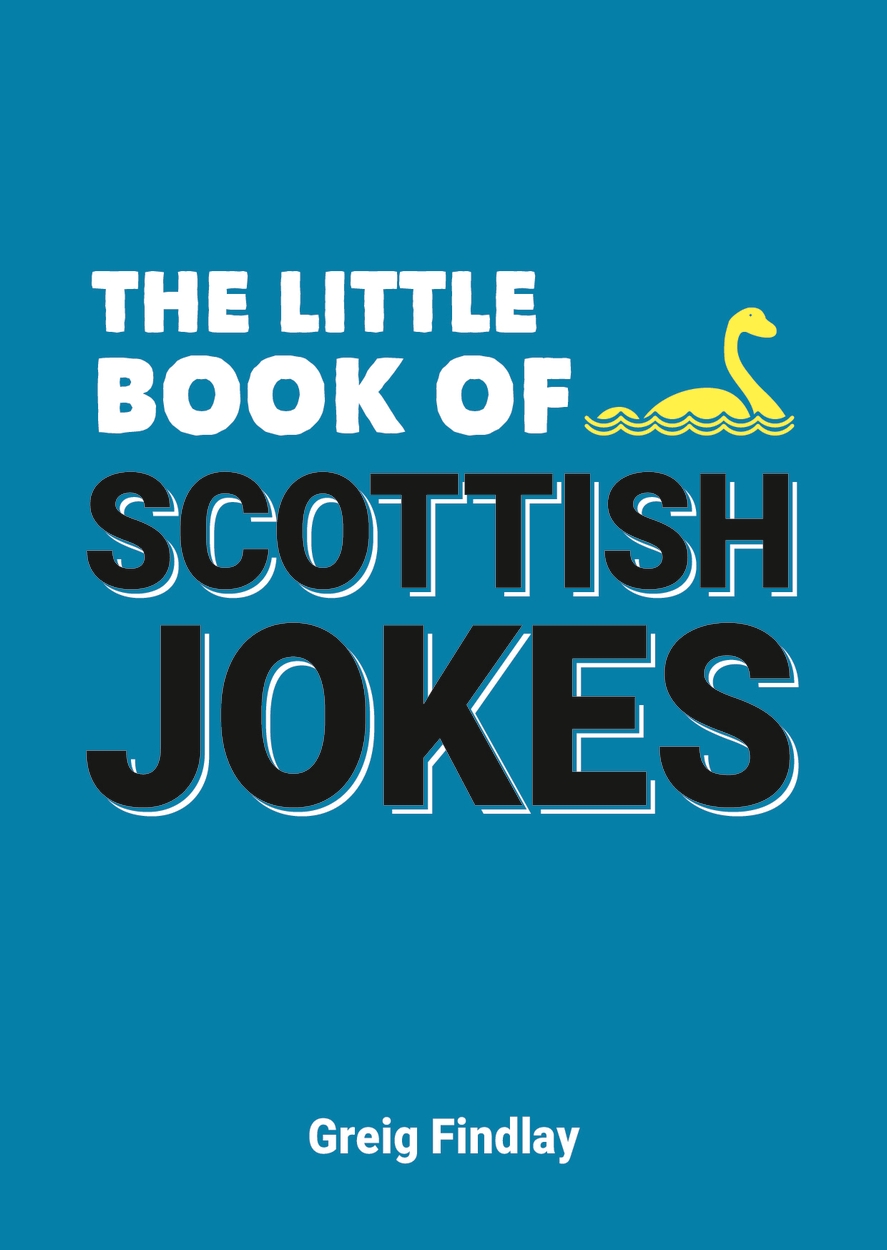The Little Book of Scottish Jokes by Greig Findlay | Hachette UK