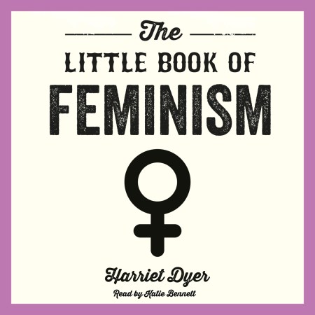 The Little Book of Feminism