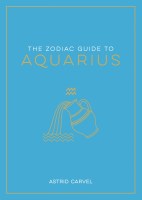 The Zodiac Guide to Aquarius