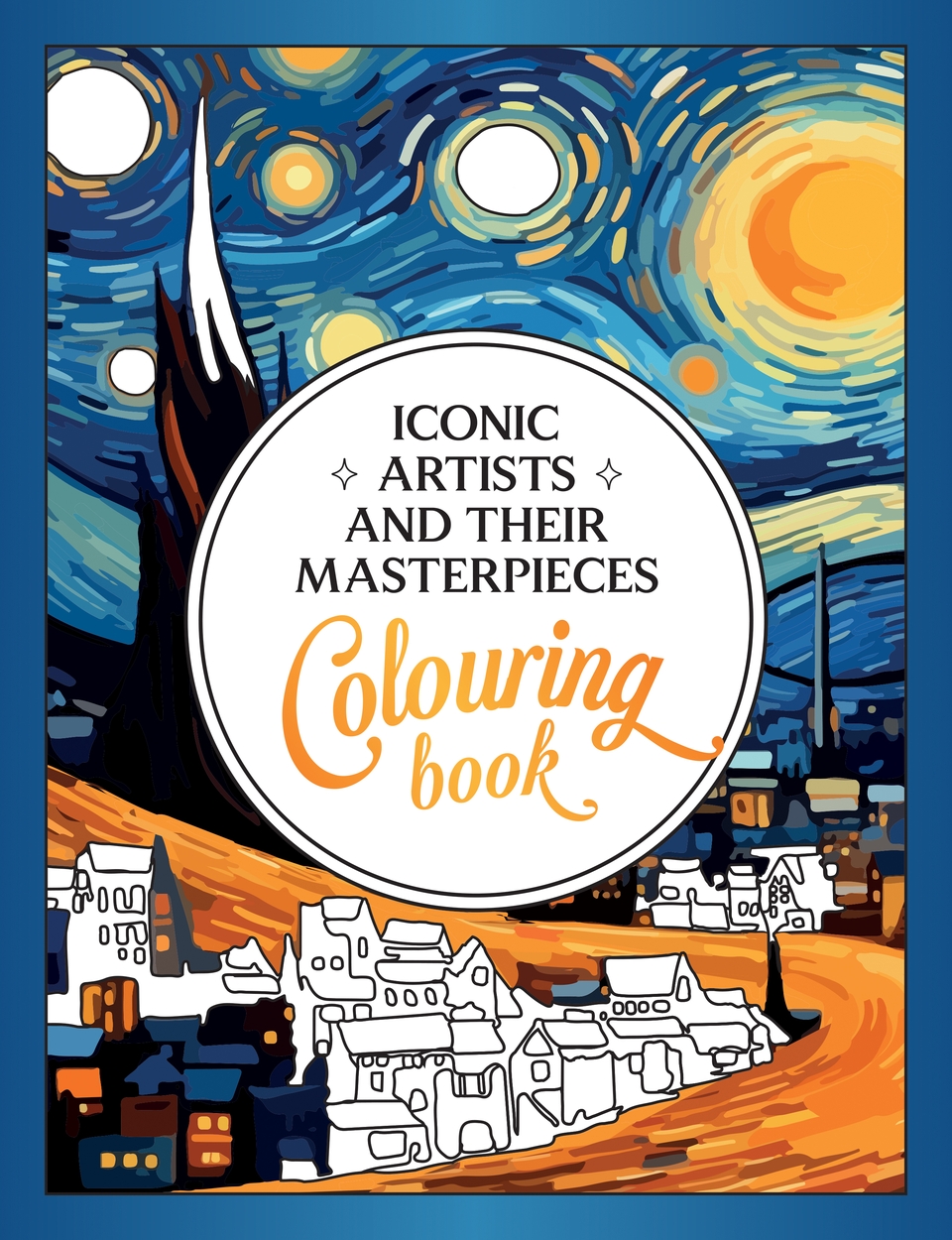 Iconic Artists and Their Masterpieces by Vicky Benaim | Hachette UK