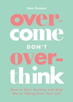 Overcome Don’t Overthink