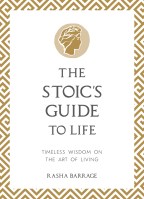 The Stoic’s Guide to Life