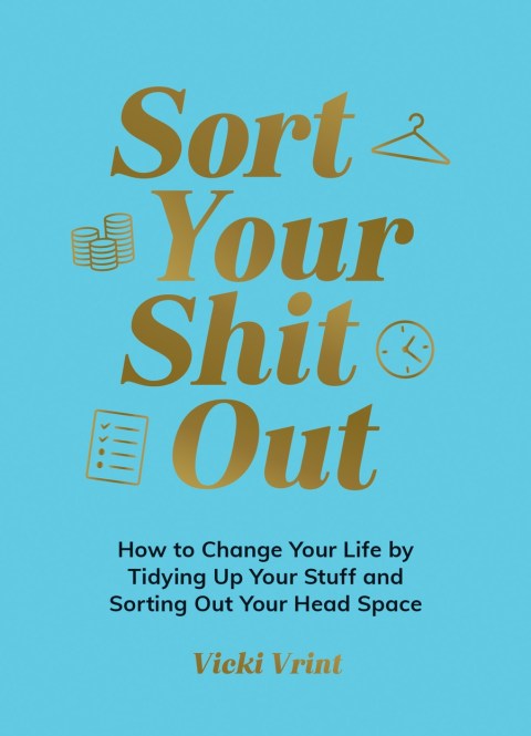 Sort Your Shit Out