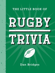 The Little Book of Rugby Trivia