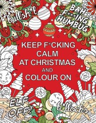 Keep F*cking Calm at Christmas and Colour On
