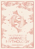 The Little Book of Japanese Mythology