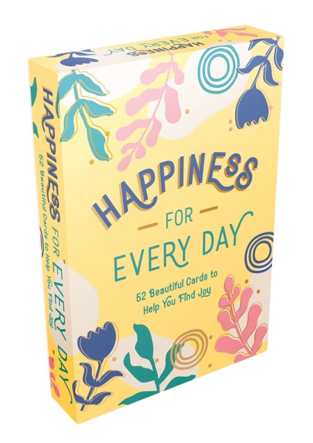 Happiness for Every Day
