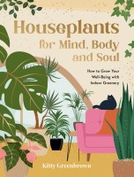 Houseplants for Mind, Body and Soul